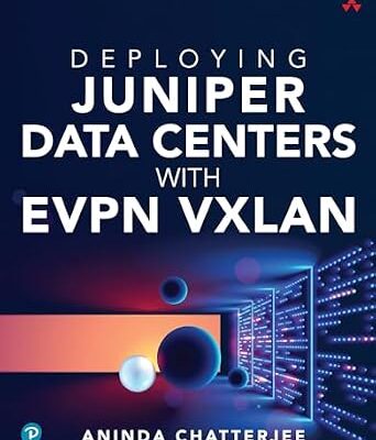 خرید و دانلود نسخه کامل کتاب Deploying Juniper Data Centers with EVPN VXLAN