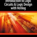 خرید و دانلود نسخه کامل کتاب Introduction to Logic Circuits & Logic Design with Verilog