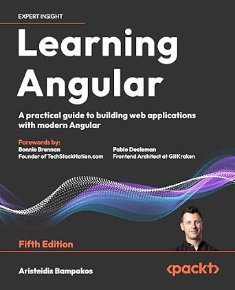 خرید و دانلود نسخه کامل کتاب Learning Angular: A practical guide to building web applications with modern Angular_6a8d9354bb103.jpeg خرید و دانلود نسخه کامل کتاب Learning Angular: A practical guide to building web applications with modern Angular