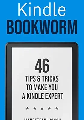 خرید و دانلود نسخه کامل کتاب Kindle Bookworm: 46 Tips & Tricks to Make You a Kindle Expert