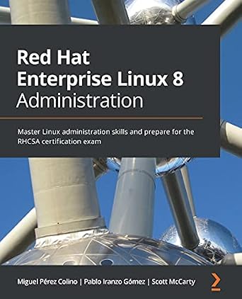 خرید و دانلود نسخه کامل کتاب Red Hat Enterprise Linux 8 Administration: Master Linux administration skills and prepare for the RHCSA certification exam_6a83d56d02c83.jpeg خرید و دانلود نسخه کامل کتاب Red Hat Enterprise Linux 8 Administration: Master Linux administration skills and prepare for the RHCSA certification exam