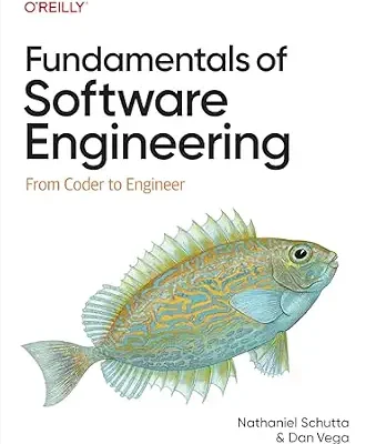 خرید و دانلود نسخه کامل کتاب Fundamentals of Software Engineering: From Coder to Engineer
