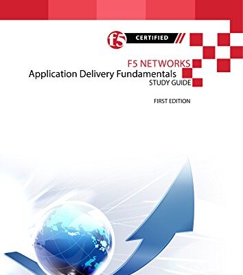 خرید و دانلود نسخه کامل کتاب F5 Networks Application Delivery Fundamentals Study Guide (All Things F5 Networks, BIG-IP, TMOS and LTM v11 Book 4) Kindle Edition