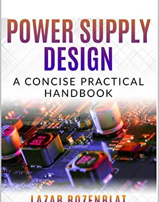خرید و دانلود نسخه کامل کتاب Switching Power Supply Design: A Concise Practical Handbook Kindle Edition