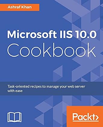 خرید و دانلود نسخه کامل کتاب Microsoft IIS 10.0 Cookbook: Task-oriented recipes to manage your web server with ease_6a7e3491c261c.jpeg خرید و دانلود نسخه کامل کتاب Microsoft IIS 10.0 Cookbook: Task-oriented recipes to manage your web server with ease