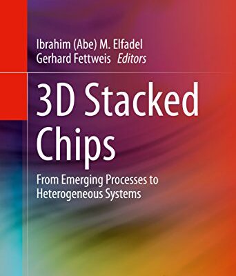 خرید و دانلود نسخه کامل کتاب 3D Stacked Chips: From Emerging Processes to Heterogeneous Systems 1st ed. 2016 Edition
