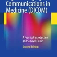 خرید و دانلود نسخه کامل کتاب Digital Imaging and Communications in Medicine (DICOM): A Practical Introduction and Survival Guide