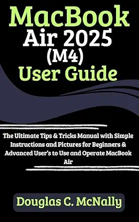 خرید و دانلود نسخه کامل کتاب MacBook Air 2025 (M4) User Guide: The Ultimate Tips & Tricks Manual with Simple Instructions and Pictures for Beginners & Advanced User’s to Use and Operate MacBook Air_6a7ce031c111d.webp خرید و دانلود نسخه کامل کتاب MacBook Air 2025 (M4) User Guide: The Ultimate Tips & Tricks Manual with Simple Instructions and Pictures for Beginners & Advanced User’s to Use and Operate MacBook Air