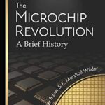 خرید و دانلود نسخه کامل کتاب The Microchip Revolution: A brief history Kindle Edition