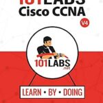 خرید و دانلود نسخه کامل کتاب 101 Labs – Cisco CCNA: Hands-on Practical Labs for the 200-301 – Implementing and Administering Cisco Solutions Exam