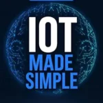 خرید و دانلود نسخه کامل کتاب IoT Made Simple: Guide to IoT Architecture for Beginners – Updated to Include Hands On Examples (Made Simple Series)