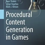 خرید و دانلود نسخه کامل کتاب Procedural Content Generation in Games (Computational Synthesis and Creative Systems)
