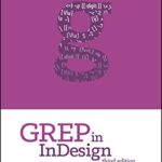 خرید و دانلود نسخه کامل کتاب GREP in InDesign: An InDesignSecrets Guide Kindle Edition