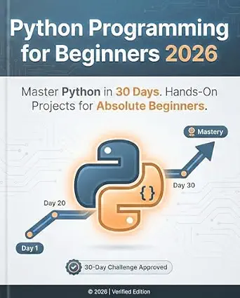 خرید و دانلود نسخه کامل کتاب Python Programming for Beginners 2026: The Complete Step-by-Step Guide to Master Python in 30 Days with Hands-On Projects, Real-Life Examples, and Practical Exercises_6a8f5a4518ce2.webp خرید و دانلود نسخه کامل کتاب Python Programming for Beginners 2026: The Complete Step-by-Step Guide to Master Python in 30 Days with Hands-On Projects, Real-Life Examples, and Practical Exercises