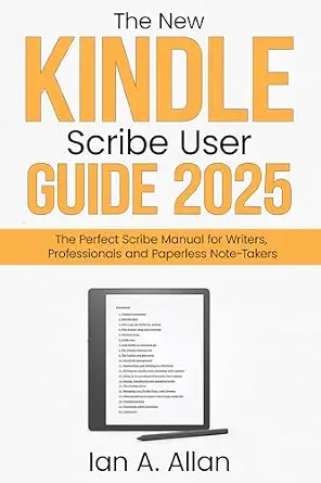 خرید و دانلود نسخه کامل کتاب The New Kindle Scribe User Guide 2025: The Perfect Scribe Manual for Writers, Professionals and Paperless Note-Takers (Amazon Kindle Series Book 3)_6a7c1011d194a.webp خرید و دانلود نسخه کامل کتاب The New Kindle Scribe User Guide 2025: The Perfect Scribe Manual for Writers, Professionals and Paperless Note-Takers (Amazon Kindle Series Book 3)