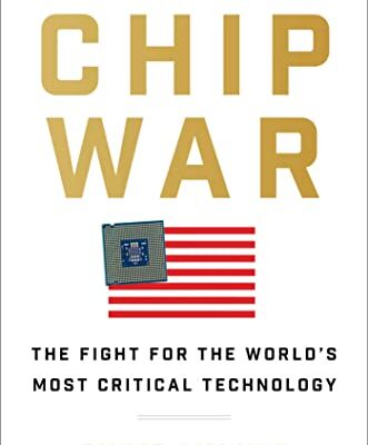 خرید و دانلود نسخه کامل کتاب Chip War: The Fight for the World’s Most Critical Technology Kindle Edition