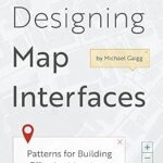 خرید و دانلود نسخه کامل کتاب Designing Map Interfaces: Patterns for Building Effective Map Apps