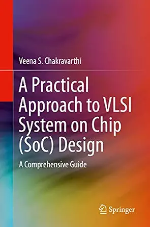 خرید و دانلود نسخه کامل کتاب A Practical Approach to VLSI System on Chip (SoC) Design: A Comprehensive Guide_6a7e4b5e19ce4.webp خرید و دانلود نسخه کامل کتاب A Practical Approach to VLSI System on Chip (SoC) Design: A Comprehensive Guide