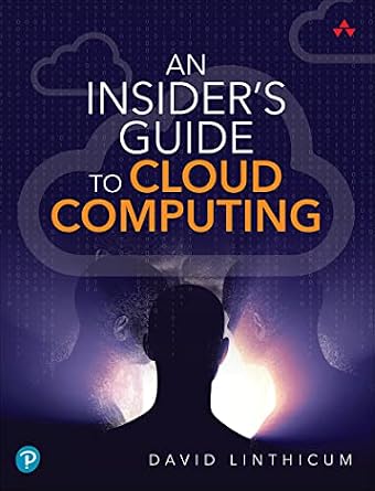 خرید و دانلود نسخه کامل کتاب Insider’s Guide to Cloud Computing, An_6a82884e1225f.jpeg خرید و دانلود نسخه کامل کتاب Insider’s Guide to Cloud Computing, An