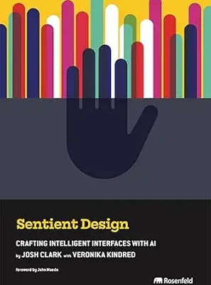 خرید و دانلود نسخه کامل کتاب Sentient Design: Crafting Intelligent Interfaces with AI