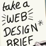خرید و دانلود نسخه کامل کتاب How To Take A Web Design Brief
