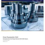 خرید و دانلود نسخه کامل کتاب Creo Simulate 10.0: Structural and Thermal Analysis