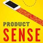 خرید و دانلود نسخه کامل کتاب Product Sense: How to Solve Problems Like a PM, Ace Your Interviews, and Get Your Next Job in Product Management Kindle Edition