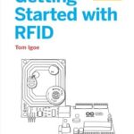 خرید و دانلود نسخه کامل کتاب Getting Started with RFID: Identify Objects in the Physical World with Arduino (Make: Projects)