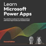 خرید و دانلود نسخه کامل کتاب Learn Microsoft Power Apps: The definitive handbook for building solutions with Power Apps to solve your business needs