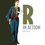 خرید و دانلود نسخه کامل کتاب R in Action, Third Edition: Data analysis and graphics with R and Tidyverse Kindle Edition