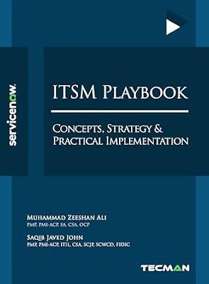 خرید و دانلود نسخه کامل کتاب ITSM Playbook: Concepts, Strategy & Practical Implementation (ServiceNow Information Technology Service Management (ITSM) Book 4)