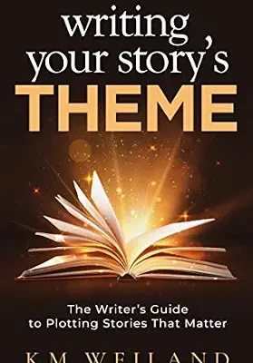 خرید و دانلود نسخه کامل کتاب Writing Your Story’s Theme: The Writer’s Guide to Plotting Stories That Matter (Helping Writers Become Authors Book 11)
