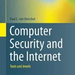 خرید و دانلود نسخه کامل کتاب Computer Security and the Internet: Tools and Jewels (Information Security and Cryptography)