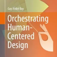 خرید و دانلود نسخه کامل کتاب Orchestrating Human-Centered Design