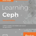 خرید و دانلود نسخه کامل کتاب Learning Ceph – Second Edition: Unifed, scalable, and reliable open source storage solution