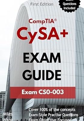 خرید و دانلود نسخه کامل کتاب CompTIA CySA+ (CS0-003) Exam Guide (Certification Success Guides)
