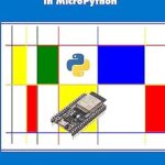 خرید و دانلود نسخه کامل کتاب Programming the ESP32 in MicroPython