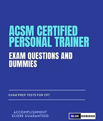 خرید و دانلود نسخه کامل کتاب ACSM Certified Personal Trainer Exam Questions and Dummies: Exam Prep Tests for CPT
