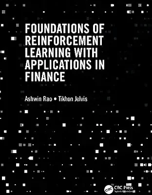 خرید و دانلود نسخه کامل کتاب Foundations of Reinforcement Learning with Applications in Finance (Chapman & Hall/CRC Mathematics and Artificial Intelligence Series)