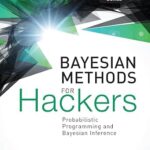خرید و دانلود نسخه کامل کتاب Bayesian Methods for Hackers: Probabilistic Programming and Bayesian Inference (Addison-Wesley Data & Analytics)