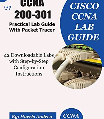 خرید و دانلود نسخه کامل کتاب CCNA 200-301 Lab Guide Book with Packet Tracer Downloadable Labs: Step-by-Step Practical Labs for CCNA Practise Kindle Edition