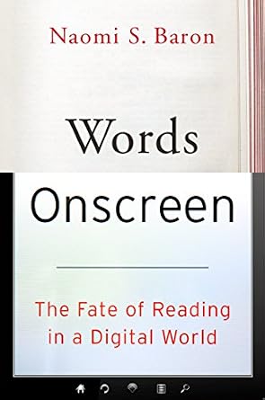 خرید و دانلود نسخه کامل کتاب Words Onscreen: The Fate of Reading in a Digital World_6a6fe1e640308.jpeg خرید و دانلود نسخه کامل کتاب Words Onscreen: The Fate of Reading in a Digital World