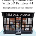 خرید و دانلود نسخه کامل کتاب Making Miniatures With 3D Printers: Designing for dollhouse, book nooks and dioramas
