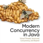 خرید و دانلود نسخه کامل کتاب Modern Concurrency in Java: Virtual Threads, Structured Concurrency, and Beyond