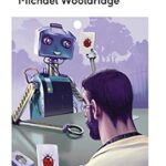 خرید و دانلود نسخه کامل کتاب Artificial Intelligence: Everything you need to know about the coming AI. A Ladybird Expert Book (The Ladybird Expert Series 27)