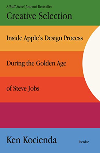 خرید و دانلود نسخه کامل کتاب Creative Selection: Inside Apple’s Design Process During the Golden Age of Steve Jobs Kindle Edition_6a7c0fd0a5c21.jpeg خرید و دانلود نسخه کامل کتاب Creative Selection: Inside Apple’s Design Process During the Golden Age of Steve Jobs Kindle Edition