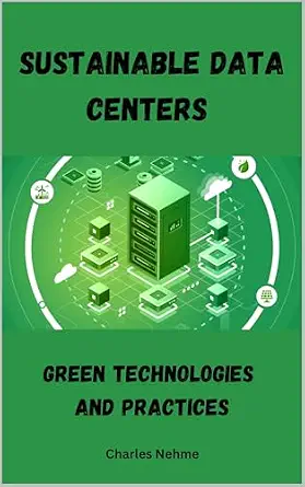 خرید و دانلود نسخه کامل کتاب Sustainable Data Centers: Green Technologies and Practices_6a80413ce93d7.webp خرید و دانلود نسخه کامل کتاب Sustainable Data Centers: Green Technologies and Practices