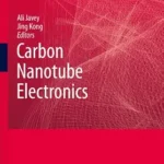 خرید و دانلود نسخه کامل کتاب Carbon Nanotube Electronics (Integrated Circuits and Systems)