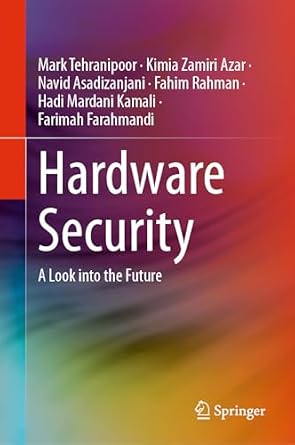 خرید و دانلود نسخه کامل کتاب Hardware Security: A Look into the Future_6a804efe49cf6.jpeg خرید و دانلود نسخه کامل کتاب Hardware Security: A Look into the Future