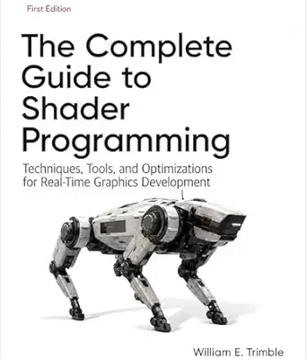 خرید و دانلود نسخه کامل کتاب The Complete Guide to Shader Programming: Techniques, Tools, and Optimizations for Real-Time Graphics Development
